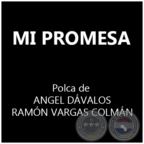 MI PROMESA - Polka de ANGEL DÁVALOS y RAMÓN VARGAS COLMÁN